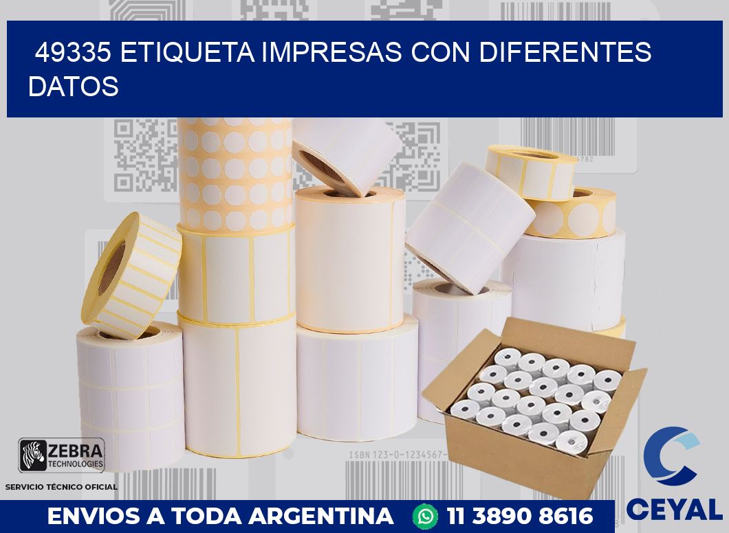 49335 ETIQUETA IMPRESAS CON DIFERENTES DATOS