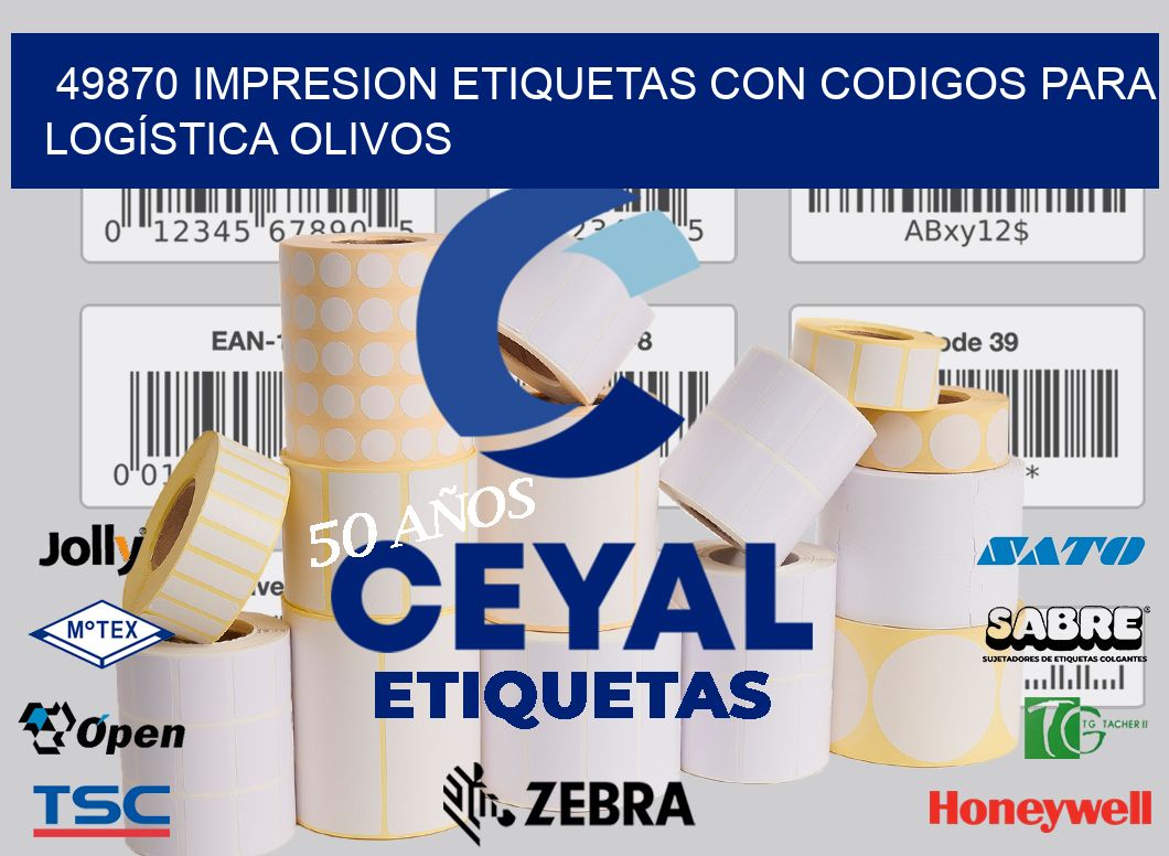 49870 IMPRESION ETIQUETAS CON CODIGOS PARA LOGÍSTICA OLIVOS