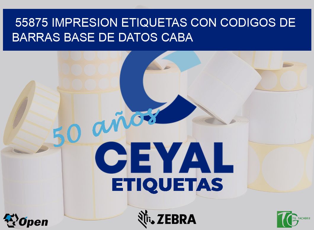 55875 IMPRESION ETIQUETAS CON CODIGOS DE BARRAS BASE DE DATOS CABA