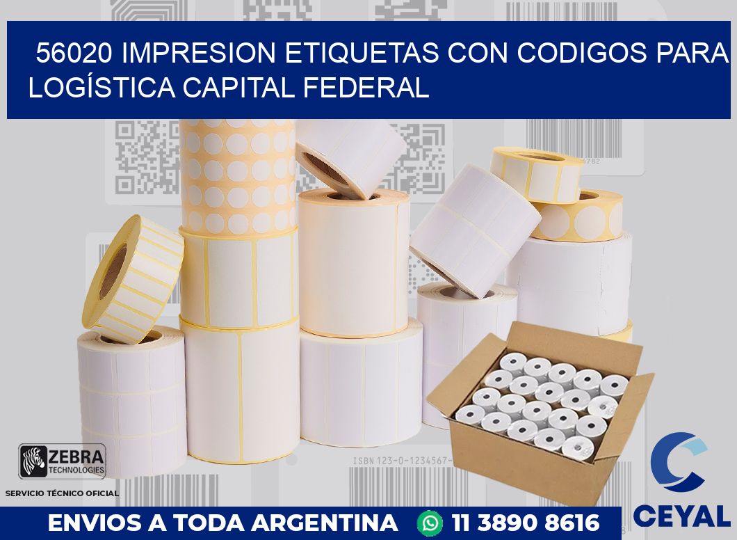 56020 IMPRESION ETIQUETAS CON CODIGOS PARA LOGÍSTICA CAPITAL FEDERAL