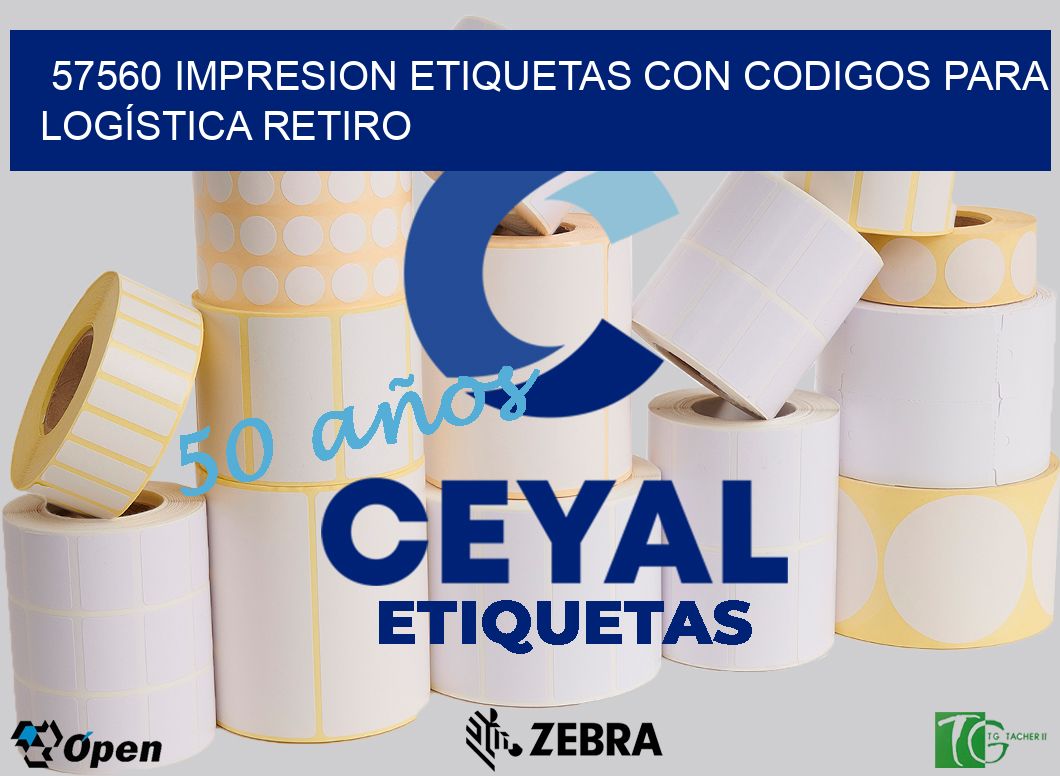 57560 IMPRESION ETIQUETAS CON CODIGOS PARA LOGÍSTICA RETIRO