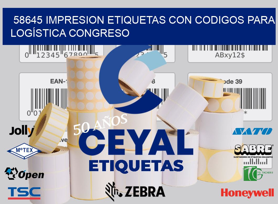 58645 IMPRESION ETIQUETAS CON CODIGOS PARA LOGÍSTICA CONGRESO