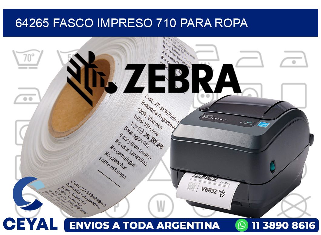 64265 FASCO IMPRESO 710 PARA ROPA