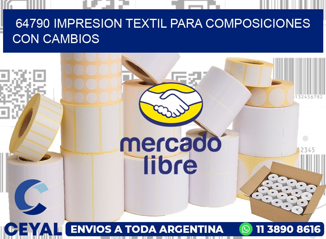 64790 IMPRESION TEXTIL PARA COMPOSICIONES CON CAMBIOS