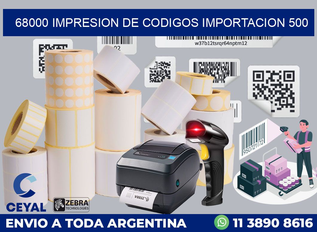68000 impresion de codigos importacion 500
