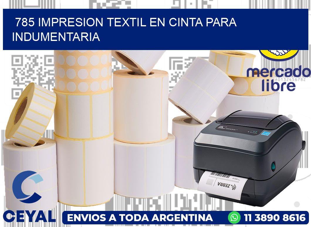 785 IMPRESION TEXTIL EN CINTA PARA INDUMENTARIA