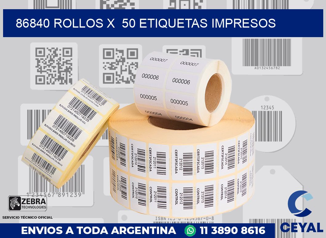 86840 Rollos x  50 etiquetas impresos