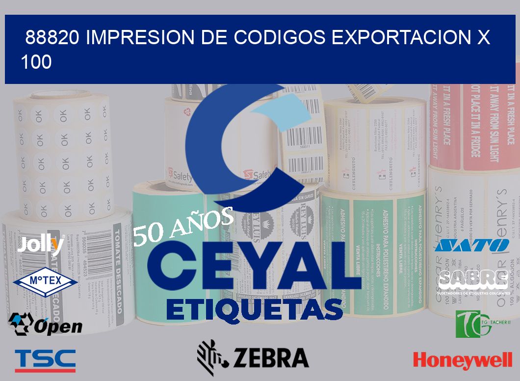 88820 impresion de codigos exportacion x 100