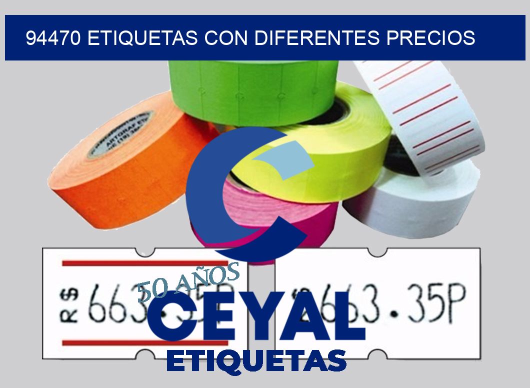94470 ETIQUETAS CON DIFERENTES PRECIOS