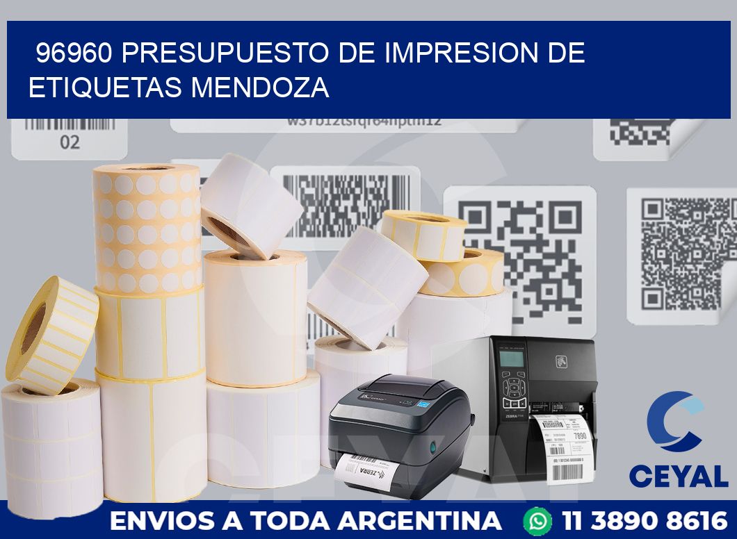 96960 PRESUPUESTO DE IMPRESION DE ETIQUETAS MENDOZA