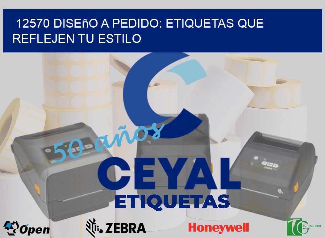 12570 Diseño a Pedido: Etiquetas que Reflejen tu Estilo