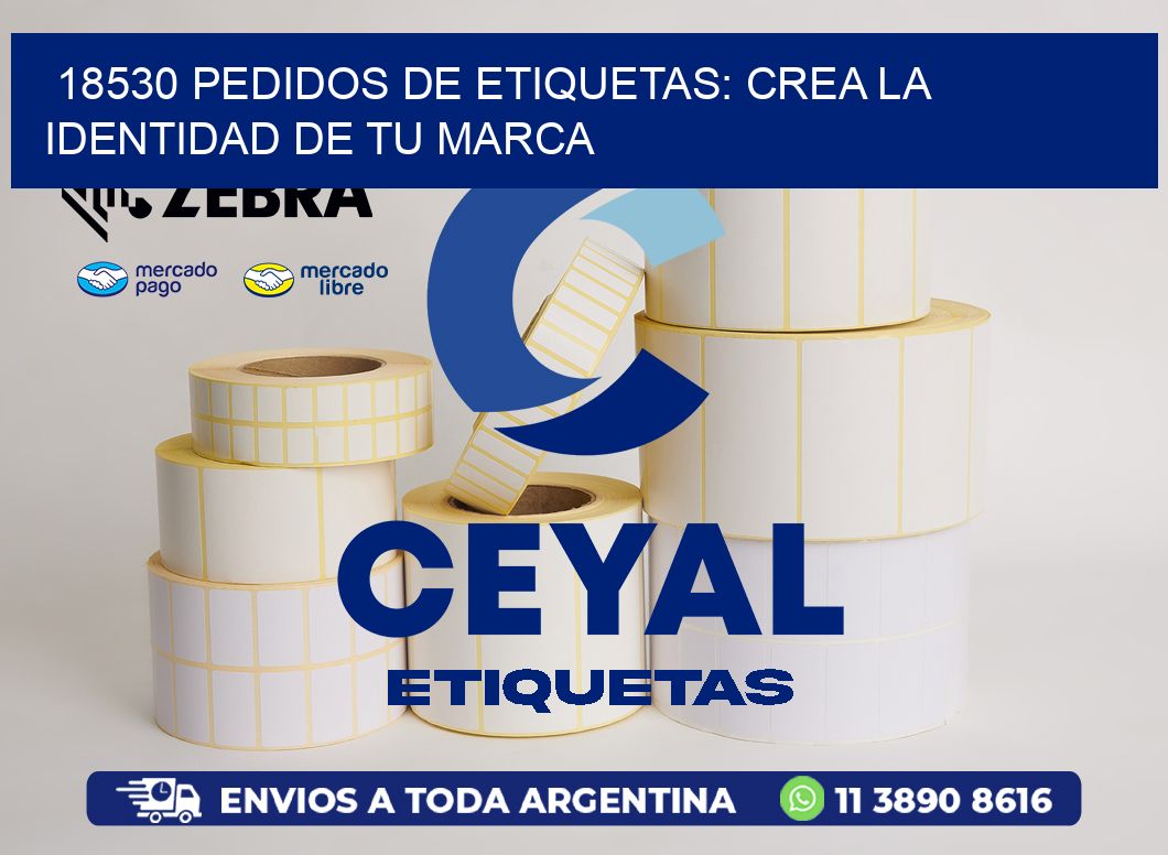 18530 Pedidos de Etiquetas: Crea la Identidad de tu Marca