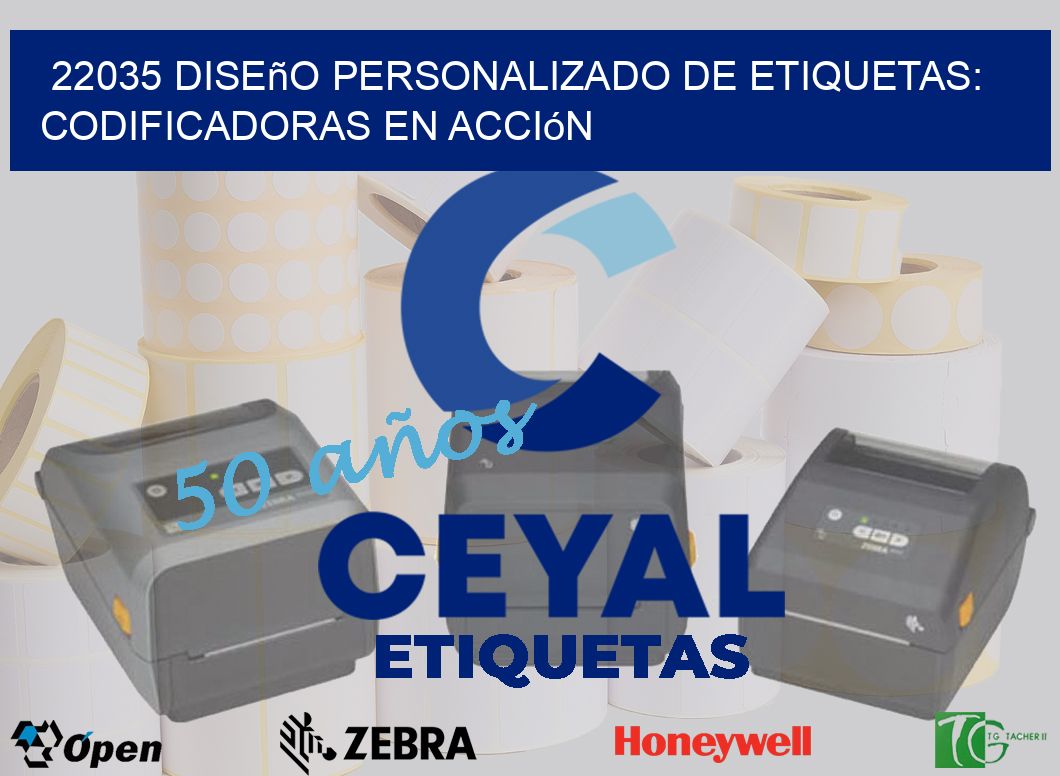 22035 Diseño Personalizado de Etiquetas: Codificadoras en Acción