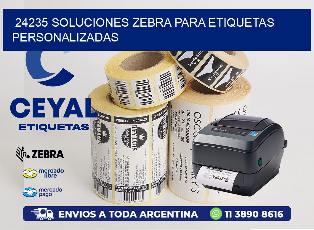 24235 Soluciones Zebra para Etiquetas Personalizadas