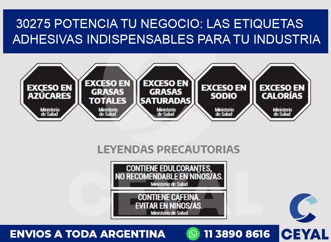 30275 POTENCIA TU NEGOCIO: LAS ETIQUETAS ADHESIVAS INDISPENSABLES PARA TU INDUSTRIA