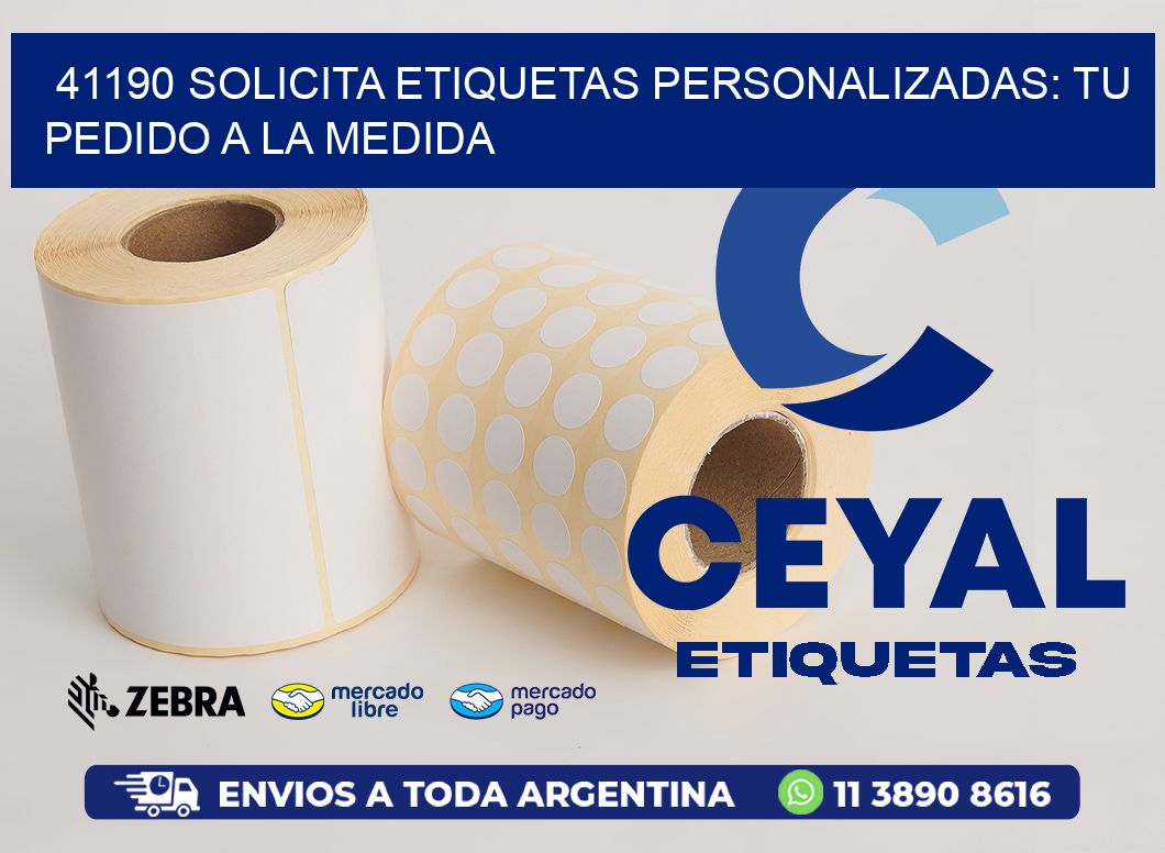 41190 Solicita Etiquetas Personalizadas: Tu Pedido a la Medida