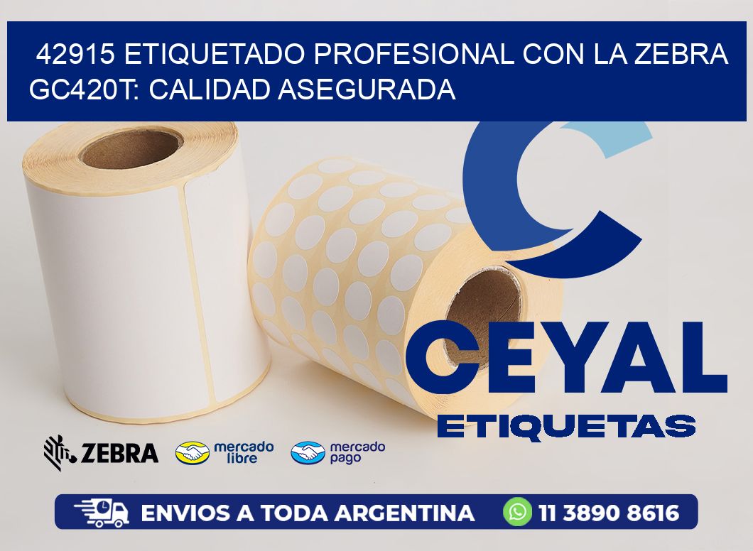 42915 Etiquetado Profesional con la Zebra GC420T: Calidad Asegurada