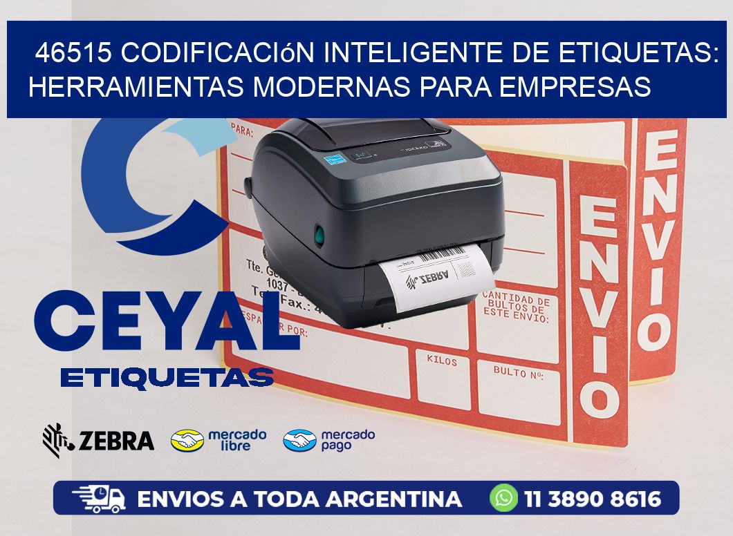 46515 Codificación Inteligente de Etiquetas: Herramientas Modernas para Empresas