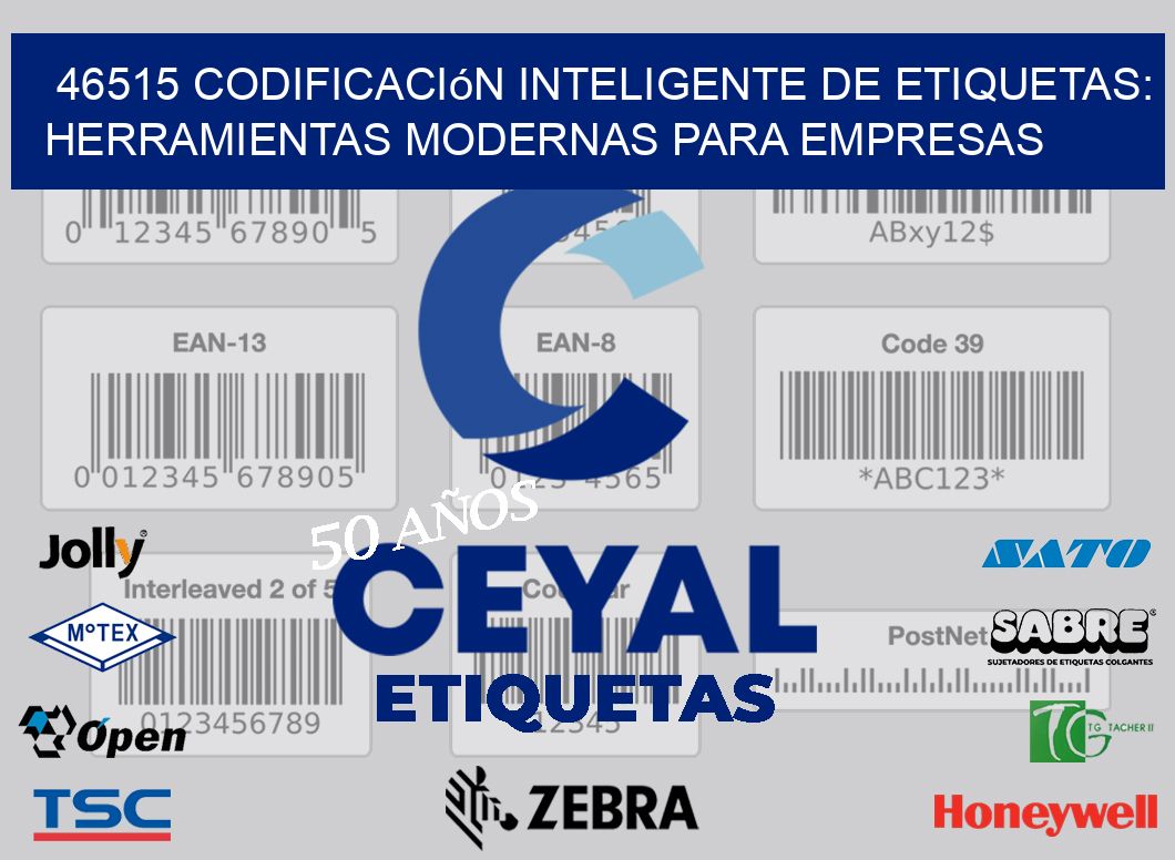 46515 Codificación Inteligente de Etiquetas: Herramientas Modernas para Empresas