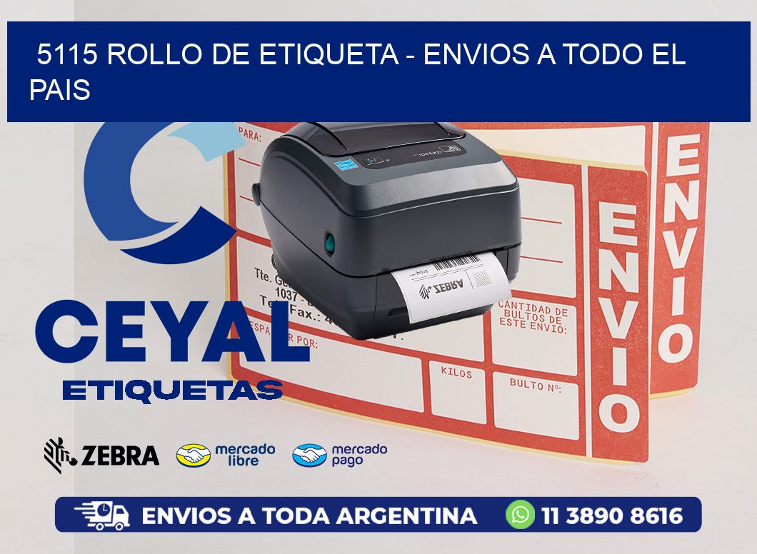 5115 ROLLO DE ETIQUETA - ENVIOS A TODO EL PAIS