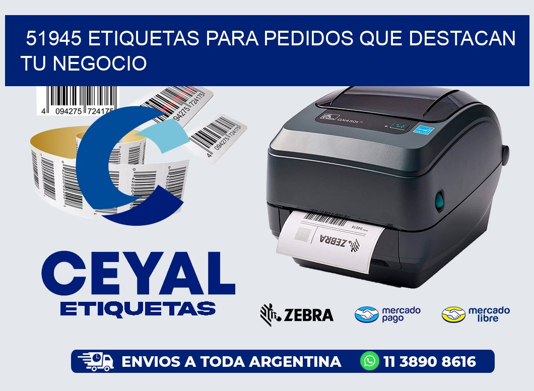51945 ETIQUETAS PARA PEDIDOS QUE DESTACAN TU NEGOCIO