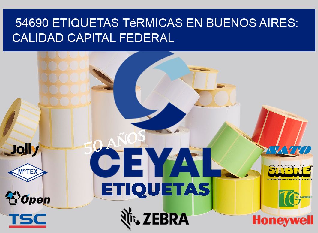 54690 Etiquetas Térmicas en Buenos Aires: Calidad Capital Federal