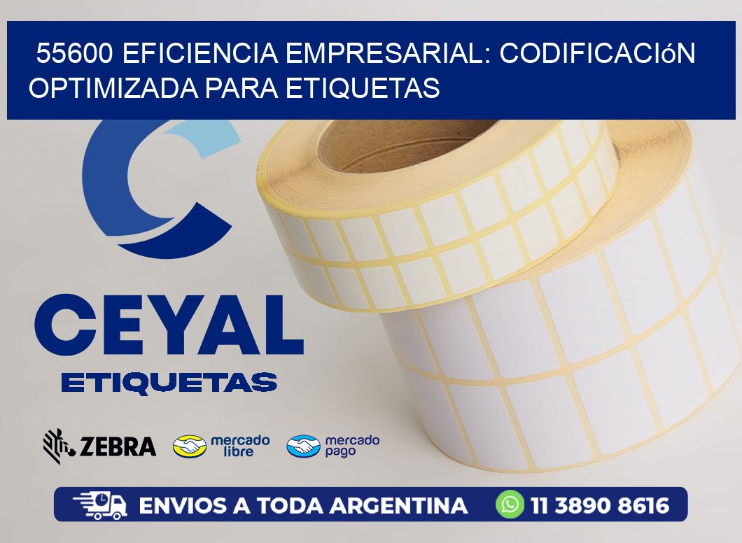 55600 Eficiencia Empresarial: Codificación Optimizada para Etiquetas
