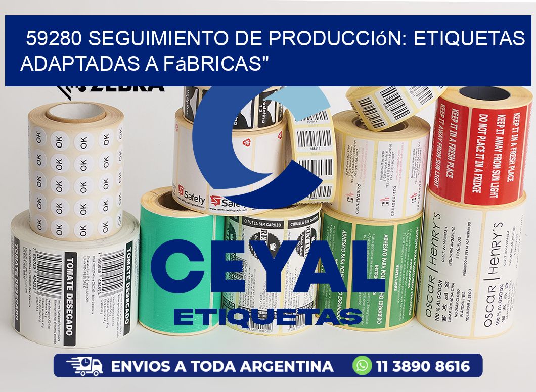 59280 Seguimiento de Producción: Etiquetas Adaptadas a Fábricas