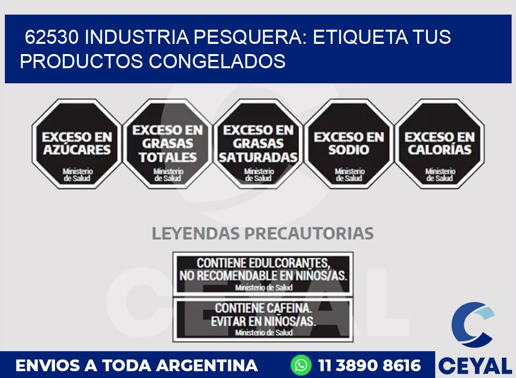 62530 INDUSTRIA PESQUERA: ETIQUETA TUS PRODUCTOS CONGELADOS