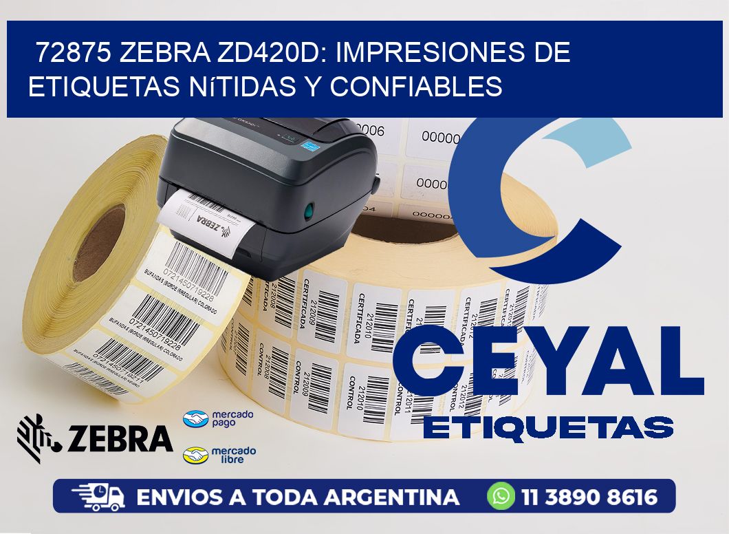 72875 Zebra ZD420D: Impresiones de Etiquetas Nítidas y Confiables