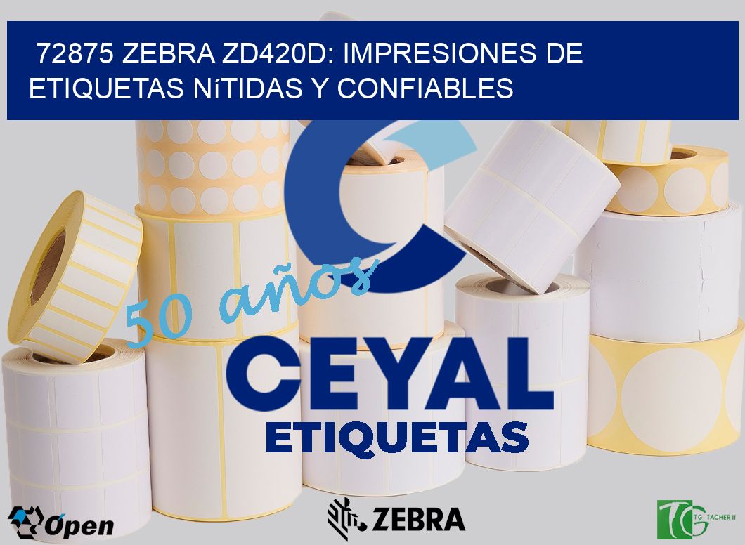 72875 Zebra ZD420D: Impresiones de Etiquetas Nítidas y Confiables