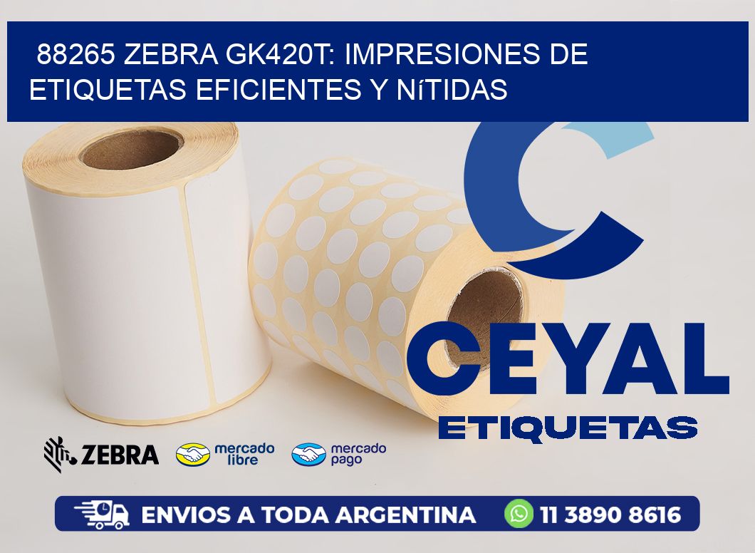 88265 Zebra GK420T: Impresiones de Etiquetas Eficientes y Nítidas
