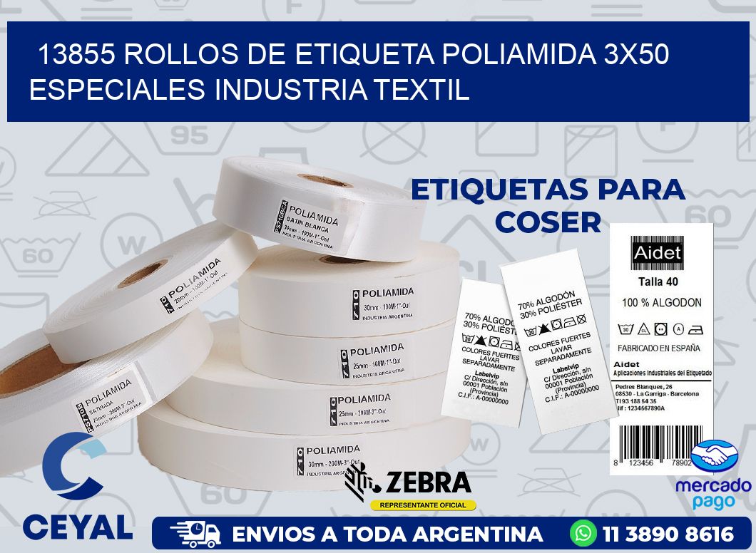 13855 ROLLOS DE ETIQUETA POLIAMIDA 3X50 ESPECIALES INDUSTRIA TEXTIL