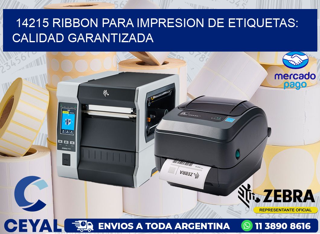 14215 RIBBON PARA IMPRESION DE ETIQUETAS: CALIDAD GARANTIZADA