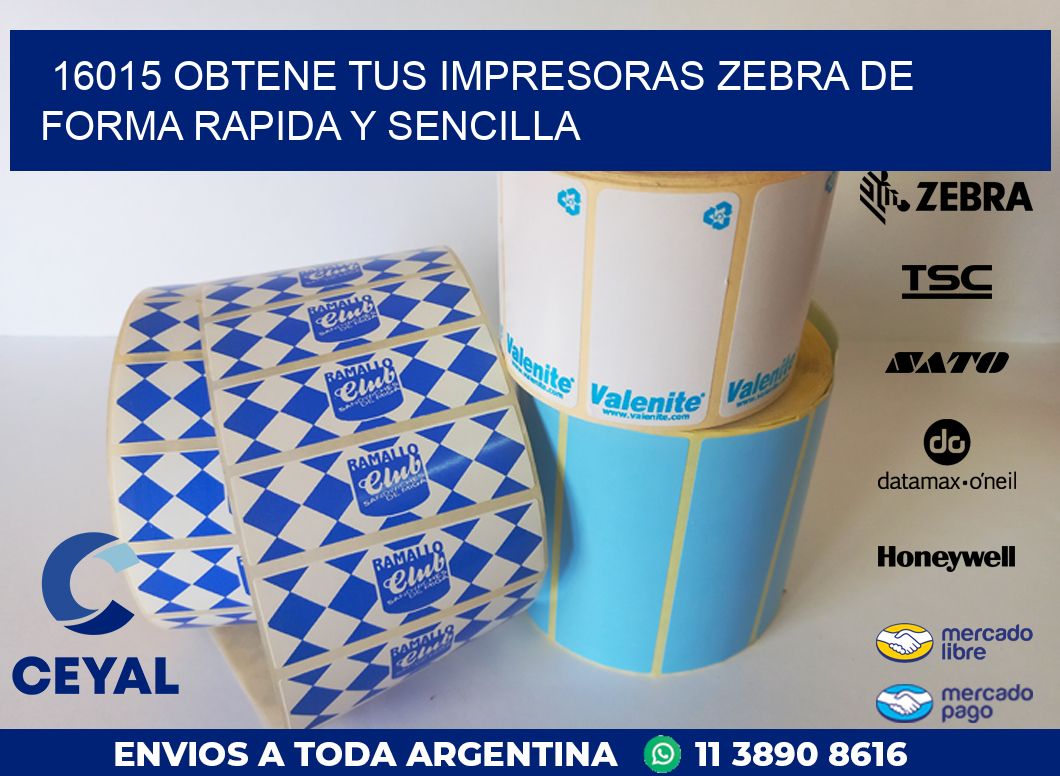 16015 OBTENE TUS IMPRESORAS ZEBRA DE FORMA RAPIDA Y SENCILLA