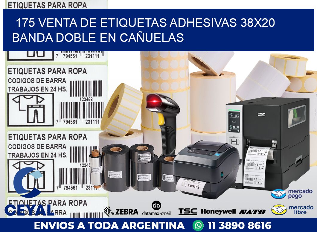175 VENTA DE ETIQUETAS ADHESIVAS 38X20 BANDA DOBLE EN CAÑUELAS