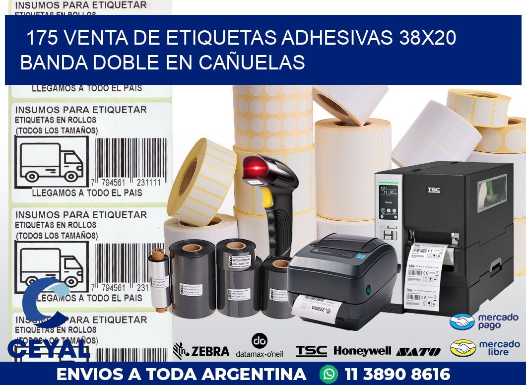 175 VENTA DE ETIQUETAS ADHESIVAS 38X20 BANDA DOBLE EN CAÑUELAS