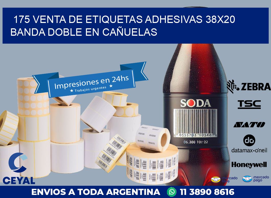 175 VENTA DE ETIQUETAS ADHESIVAS 38X20 BANDA DOBLE EN CAÑUELAS