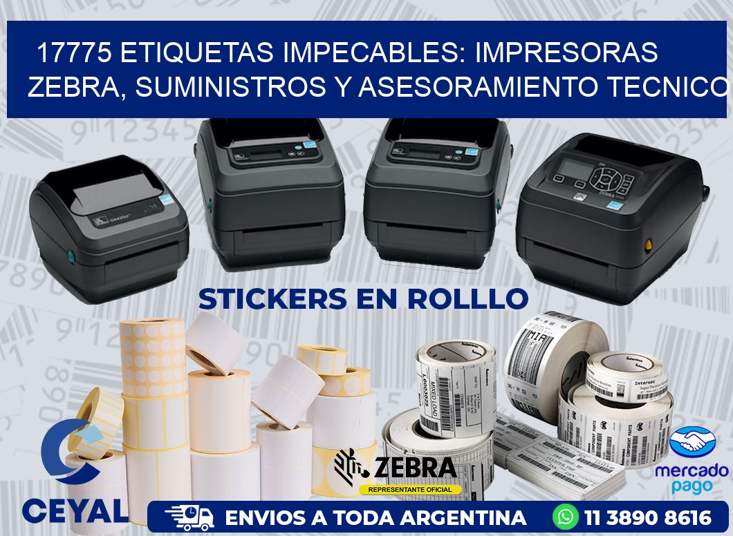 17775 ETIQUETAS IMPECABLES: IMPRESORAS ZEBRA, SUMINISTROS Y ASESORAMIENTO TECNICO
