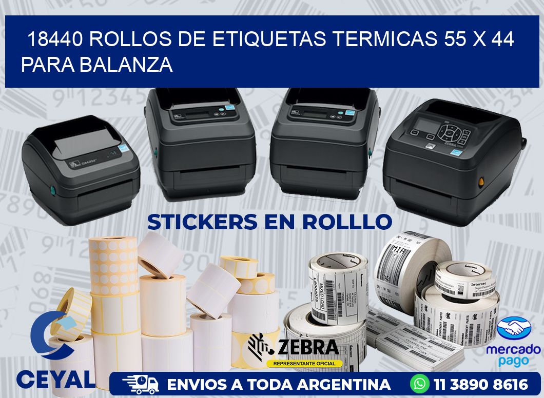 18440 ROLLOS DE ETIQUETAS TERMICAS 55 X 44 PARA BALANZA
