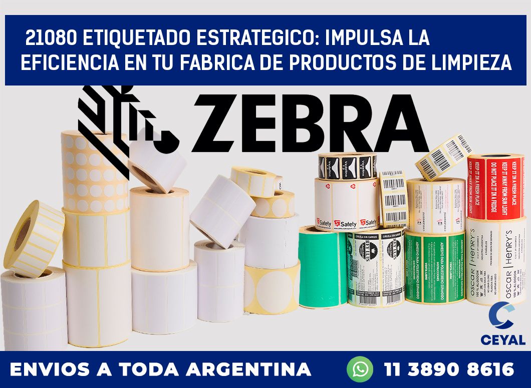 21080 ETIQUETADO ESTRATEGICO: IMPULSA LA EFICIENCIA EN TU FABRICA DE PRODUCTOS DE LIMPIEZA