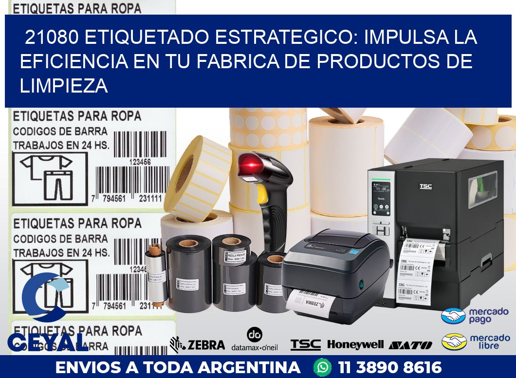 21080 ETIQUETADO ESTRATEGICO: IMPULSA LA EFICIENCIA EN TU FABRICA DE PRODUCTOS DE LIMPIEZA