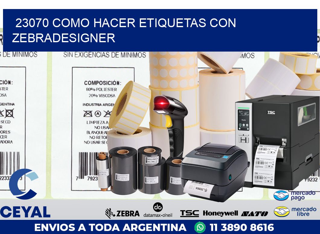 23070 COMO HACER ETIQUETAS CON ZEBRADESIGNER