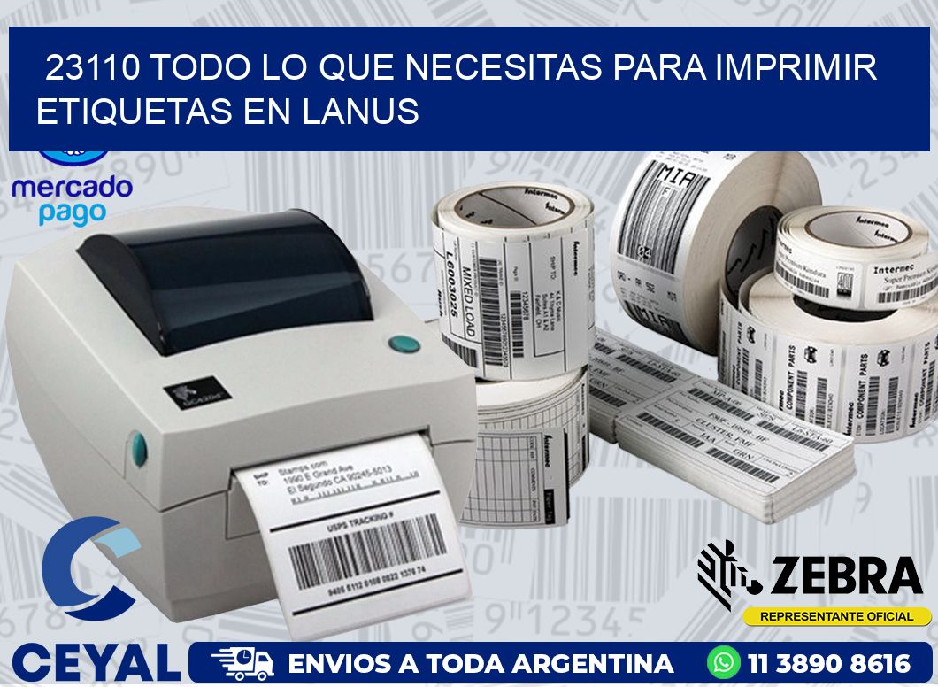 23110 TODO LO QUE NECESITAS PARA IMPRIMIR ETIQUETAS EN LANUS