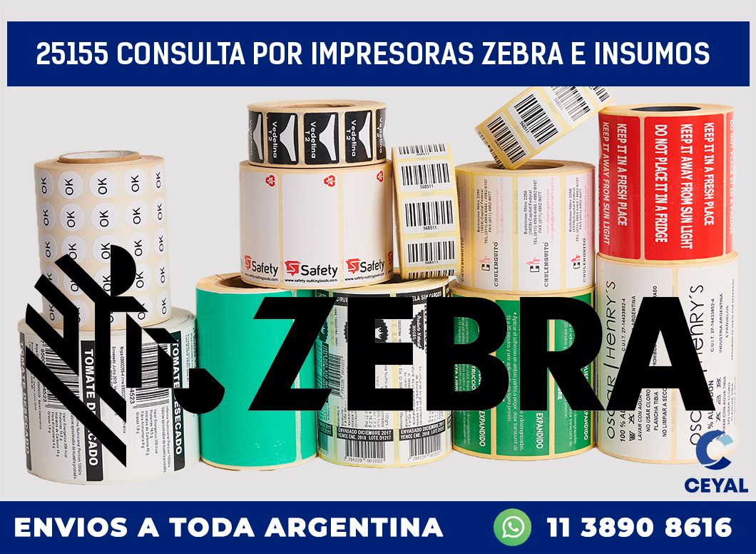 25155 CONSULTA POR IMPRESORAS ZEBRA E INSUMOS