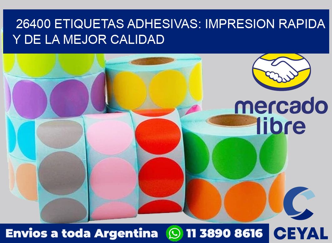 26400 ETIQUETAS ADHESIVAS: IMPRESION RAPIDA Y DE LA MEJOR CALIDAD