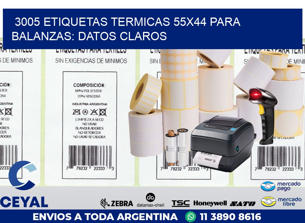 3005 ETIQUETAS TERMICAS 55X44 PARA BALANZAS: DATOS CLAROS