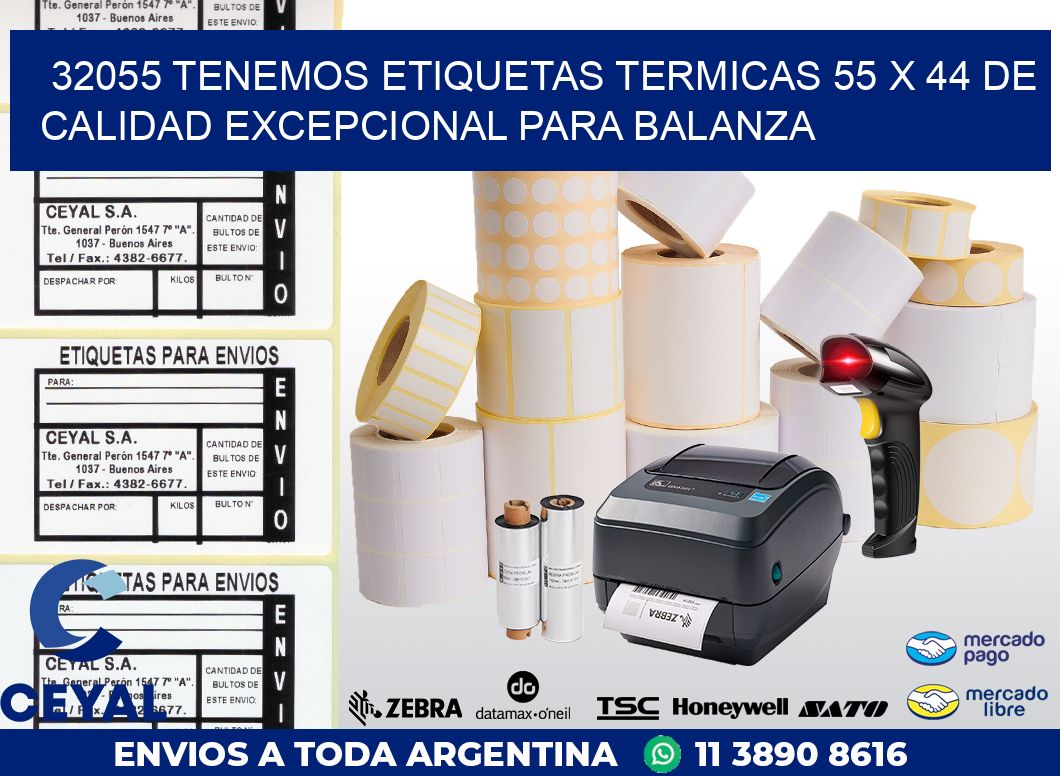 32055 TENEMOS ETIQUETAS TERMICAS 55 X 44 DE CALIDAD EXCEPCIONAL PARA BALANZA