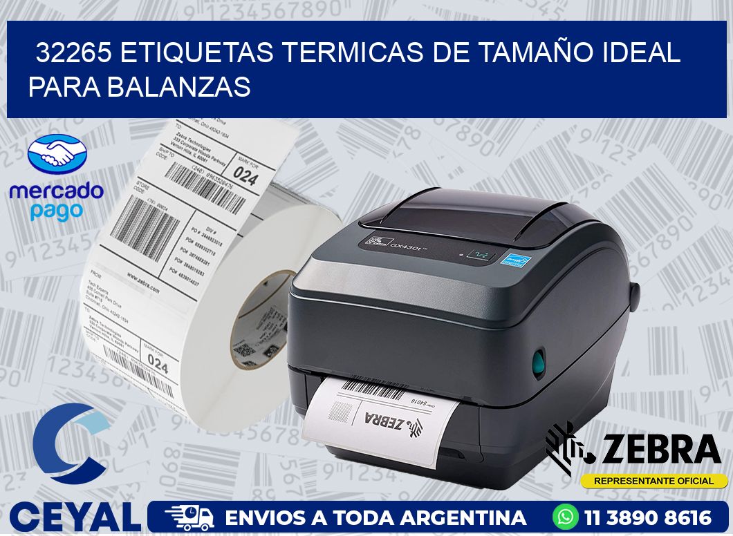 32265 ETIQUETAS TERMICAS DE TAMAÑO IDEAL PARA BALANZAS