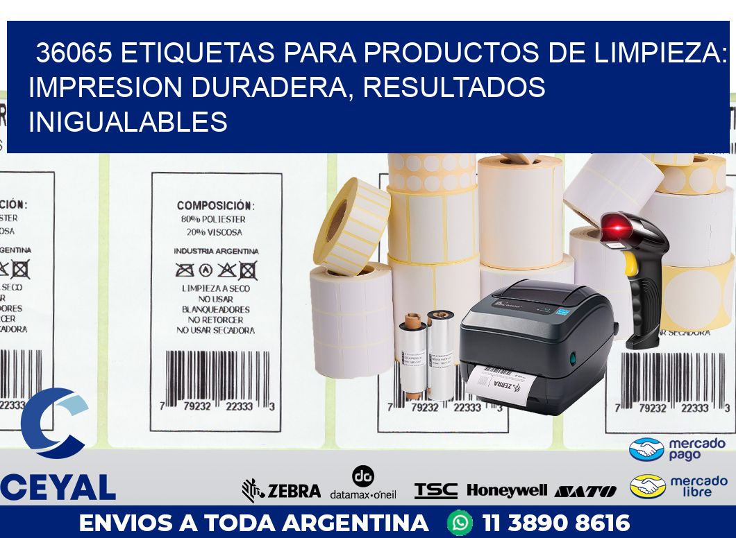 36065 ETIQUETAS PARA PRODUCTOS DE LIMPIEZA: IMPRESION DURADERA, RESULTADOS INIGUALABLES